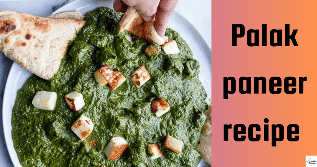 Palak paneer recipe 